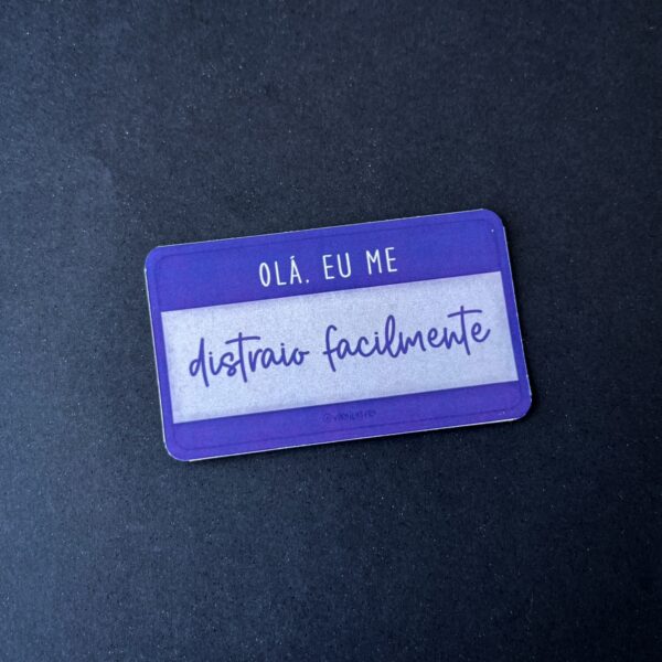 Eu Me Distraio Facilmente - Adesivo